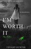 I'm not perfect, but I'm worth it - The Dairy