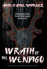 Wrath Of The Wendigo - 9781737920748