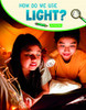 How Do We Use Light? - 9781663970640