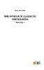 Bibliotheca De Classicos Portuguezes : Volume I - 9783752492958