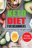 Keto Diet for Beginners: Low Carb Recipes for Weight Loss - 14 Day Meal Plan