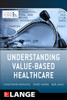 Understanding Value Based Healthcare
