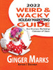 2022 Weird & Wacky Holiday Marketing Guide : Your Business Marketing Calendar Of Ideas
