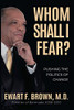 Whom Shall I Fear? : Pushing The Politics Of Change