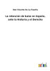 La Retención De Bulas En España, Ante La Historia Y El Derecho - 9783752480528