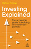 Investing Explained : The Accessible Guide To Building An Investment Portfolio - 9781398604087