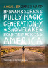 Hannah And Soraya'S Fully Magic Generation-Y *Snowflake* Road Trip Across America