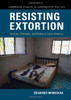 Resisting Extortion : Victims, Criminals, And States In Latin America - 9781108843386
