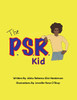 The P.S.R. Kid