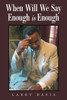 When Will We Say Enough Is Enough - 9781669801290