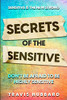 Sensitive Is The New Strong: Secrets Of The Sensitive - Don'T Be Afraid To Be Highly Sensitive