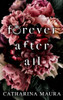 Forever After All : Liebesroman