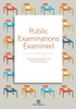 Public Examinations Examined