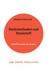 Denkmethoden Und Denkstoff : Eine Philosophie Des Geistes