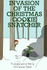 Invasion Of The Christmas Cookie Snatcher