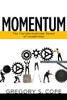 Momentum: The Transformational Power Of Leadership