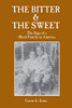 The Bitter And The Sweet : The Saga Of A Black Family In America