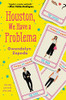 Houston, We Have A Problema