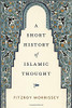 A Short History Of Islamic Thought