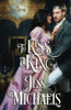 To Kiss A King