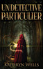 Un Détective Particulier - 9784824120069