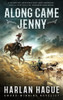 Along Came Jenny: A Western Romance