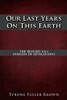 Our Last Years On This Earth