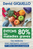 Évitons 80% Des Maladies Graves: Ces Médecins Nous Expliquent Comment !