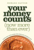 Your Money Counts: The Biblical Guide to Earning, Spending, Saving, Investing, Giving, and Getting Out of Debt