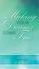 Making Your Dreams Come True