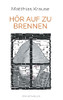 Hör Auf Zu Brennen