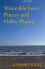 Miserable Love Poetry And Other Poems