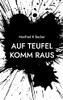 Auf Teufel Komm Raus : Ein Überblick Und Mehr