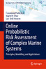 Online Probabilistic Risk Assessment Of Complex Marine Systems : Principles, Modelling And Applications
