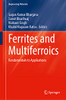 Ferrites And Multiferroics : Fundamentals To Applications