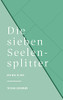 Die Sieben Seelensplitter : Der Weg Zu Mir