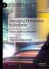 Managing Disruptions In Business : Causes, Conflicts, And Control