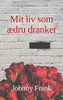 Mit Liv Som Ædru Dranker