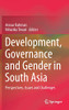 Development, Governance And Gender In South Asia : Perspectives, Issues And Challenges