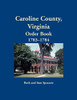 Caroline County, Virginia Order Book, 1783-1784
