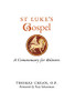 St. Luke'S Gospel: A Commentary For Believers - 9781989905937