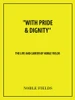 With Pride & Dignity'': The Life And Career Of Noble Fields