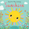 You'Re My Little Sunshine