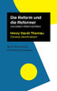 Die Reform Und Die Reformer : Und Weitere Texte