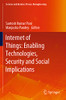 Internet Of Things: Enabling Technologies, Security And Social Implications