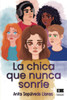 La Chica Que Nunca Sonríe