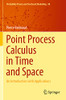 Point Process Calculus In Time And Space : An Introduction With Applications