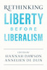 Rethinking Liberty Before Liberalism - 9781108948395