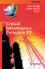Critical Infrastructure Protection Xv : 15Th Ifip Wg 11.10 International Conference, Iccip 2021, Virtual Event, March 1516, 2021, Revised Selected Papers