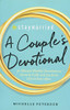 #Staymarried: A Couples Devotional: 30-Minute Weekly Devotions to Grow In Faith And Joy from I Do to Ever After